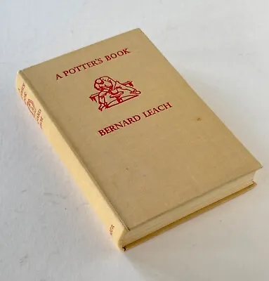 Buy A Potter's Book By Bernard Leach - 1955 Edition Faber And Faber LTD • 12£