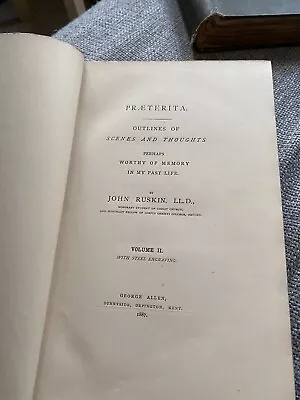 Buy John Ruskin ‘Praeterita’, Original Edition, 1887, Volumes 1 &2. • 5£