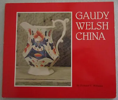 Buy  Gaudy Welsh China  By Howard Williams - 1978 • 11.02£