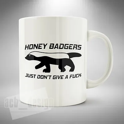 Buy Honey Badger Mug / Cup Coffee Tea Funny Crazy Fearless Animal Ratel Mustelidae  • 8.99£
