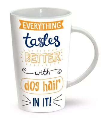 Buy Everything Tastes Better With Dog Hair In It White Ceramic Latte Mug • 6.99£