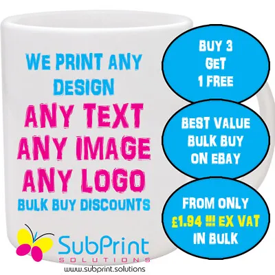 Buy Personalised Printed Custom Mugs,Any Image,Logo,name Or Text-BUY 3 GET 1 FREE!  • 7.69£