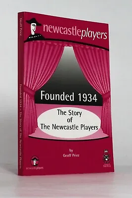 Buy Founded 1934: The Story Of The Newcastle Players, By Geoff Price - Staffordshire • 13£