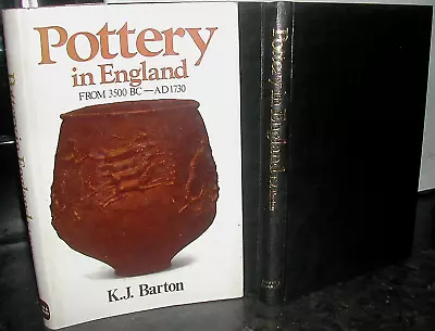 Buy POTTERY In ENGLAND From 3500 BC-AD 1730 K J Barton 1st Illus ARCHAEOLOGY Ceramic • 11£
