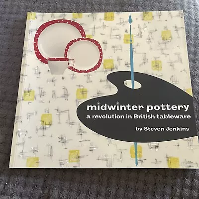 Buy Midwinter Pottery: A Revolution In British Pottery Steven Jenkins • 9.50£