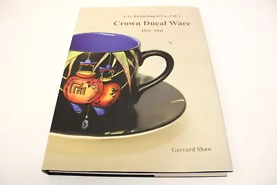 Buy Crown Ducal Ware 1915-1940 Gerrard Shaw HARDBACK LIMITED EDITION GPS 2015 - K25 • 9.99£