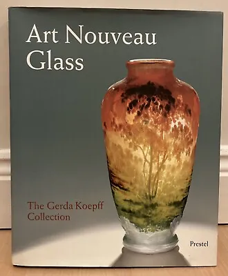 Buy Art Nouveau Glass: The Gerda Koepff Collection By Ernest Schmitt, Helmut... • 19.99£