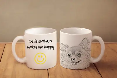 Buy Chihuahua Long Haired - Ceramic Cup, Mug  Makes Me Happy ,UK • 11.99£
