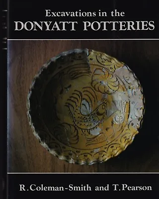 Buy Excavations In The Donyatt Potteries Hardcover With Inscription From Author • 49.99£