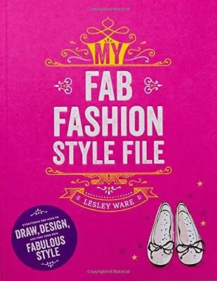 Buy My Fab Fashion Style File,Lesley Ware • 3.48£