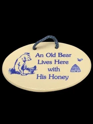Buy Mountain Meadows Pottery 'An Old Bear Lives Here W His Honey' Plaque Made In USA • 31.17£
