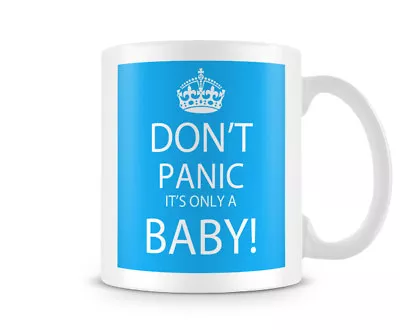 Buy Decorative Don't Panic It's Only A Baby Mug • 7.99£
