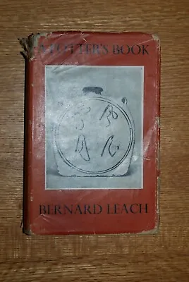Buy Bernard Leach 'a Potter's Book' - Signed By Leach, Hamada, Wildenhain, Yanagi    • 1,104.62£