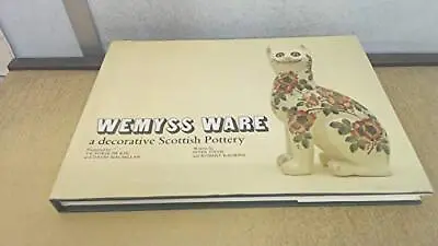 Buy Wemyss Ware: Decorative Scottish Po..., Rankine, Robert • 26.99£