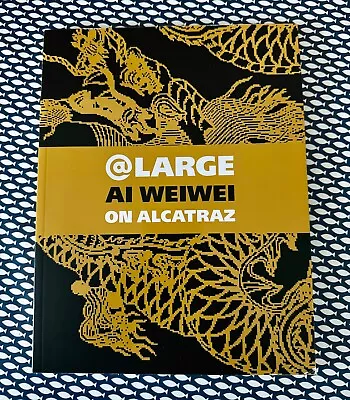Buy Ai Weiwei - @Large On Alcatraz -  Exhibition Catalogue • 35£