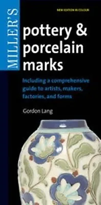 Buy Miller's Pottery & Porcelain Marks By G Lang (Paperback, 2007)  In Colour • 8.95£