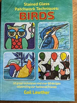 Buy Gail Lawther : Stained Glass Patchwork Techniques: Birds • 4£