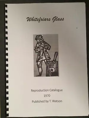Buy WHITEFRIARS Glass - 1970 Factory Catalogue (reproduction) • 8.49£