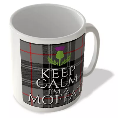 Buy Keep Calm I'm A Moffat - Moffat Modern Tartan - (Thistle) - Scottish Mug • 10.99£