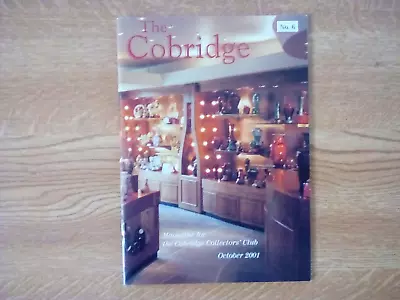Buy COBRIDGE POTTERY No 6 THE COBRIDGE OCTOBER 2001 COLLECTORS CLUB MAGAZINE • 1£