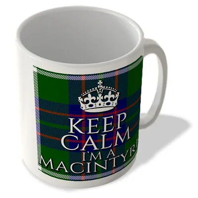 Buy Keep Calm I'm A Macintyre - Macintyre Hunting Tartan - (Crown) - Scottish Mug • 10.99£