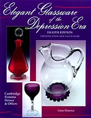 Buy Elegant Glassware Of The Depression Era : Identification And Valu • 5.38£