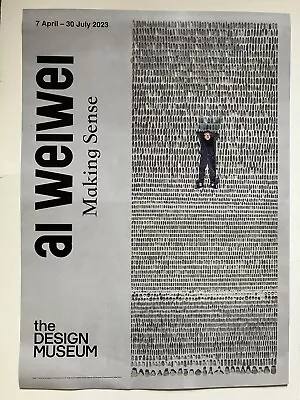 Buy AI WEIWEI, ‘MAKING SENSE’ Official Exhibition Poster, Design Museum, London 2023 • 74.99£
