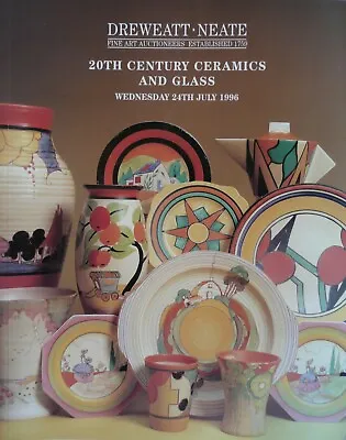 Buy DREWEATT NEATE - 20TH CENTURY CERAMICS AND GLASS - 1996 - Cover: Clarice Cliff • 13.30£