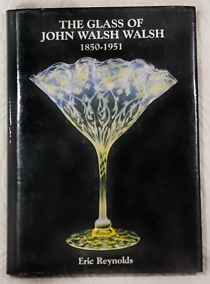 Buy The Glass Of John Walsh Walsh 1850 -1951 • 25£