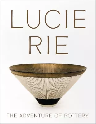 Buy Eliza Spindel Lucie Rie: The Adventure Of Pottery (Paperback) • 38.13£