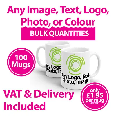 Buy 100 Promotional Mugs Cups Any Image, Text Or Logo - Personalised Mugs - Printed • 234£