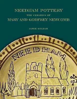 Buy Needham Pottery The Ceramics Of Mary & Godfrey Newcomb New Studio Pottery Book • 25£