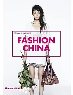 Buy Fashion China, Gemma A. Williams, Used Excellent Book • 5.64£