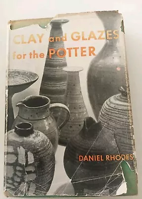 Buy CLAY And GLAZES For The POTTER DANIEL RHODES 1962  • 12.99£