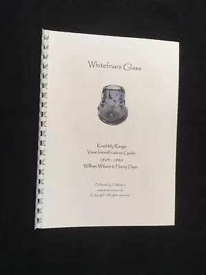 Buy WHITEFRIARS GLASS - Identification Guide For Wilson & Dyer's Knobbly Range Vases • 4.99£