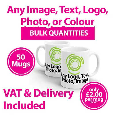 Buy 50 Promotional Mugs Cups Any Image, Text Or Logo - Personalised Mugs - Printed • 120£