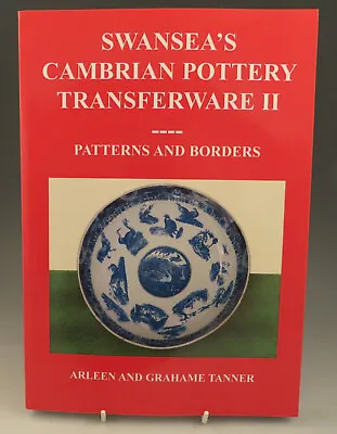 Buy Antique Pottery Pearlware Blue Transfer Swansea Cambrian Tanner Book Vol II New • 35£