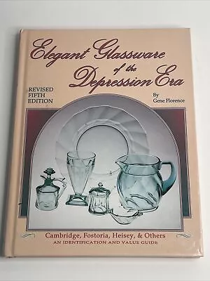 Buy Elegant Glassware Of The Depression Era 5th Edition Hardcover By Gene Florence  • 7.87£