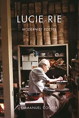 Buy Lucie Rie  Modernist Potter • 27.91£
