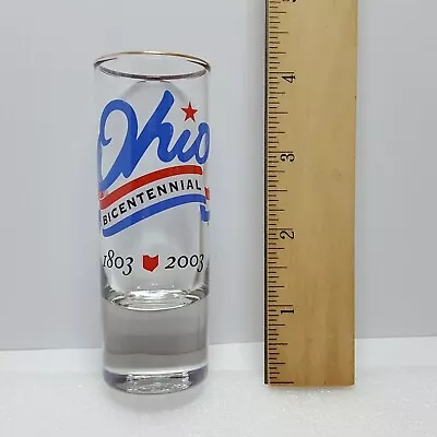 Buy Vintage 2003 Ohio Bicentennial Commemorative Collectible 2oz Tall Shot Glass • 15.13£