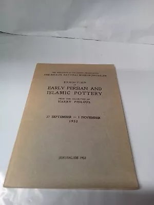 Buy Exhibition Of Early Persian And Islamic Pottery Harry Phillips 1952 • 25.61£