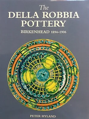 Buy Della Robbia Pottery: Birkenhead 1894-1906 (arts & Crafts, Harold Rathbone) • 39£