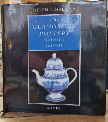 Buy The Glamorgan Pottery, Swansea 1814-38 : Helen L.Hallesy • 7.50£