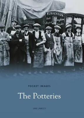 Buy The Potteries (Pocket Images),Ian Lawley • 2.51£