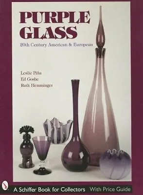 Buy Purple Glass: 20th Century American & European By Leslie Pina: New • 34.88£