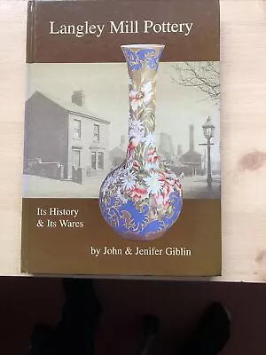 Buy Langley Mill Pottery - Its History And Its Wares- John & Jenifer Giblin • 12£