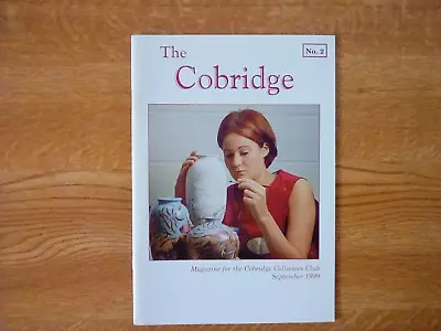 Buy COBRIDGE POTTERY No 2 THE COBRIDGE SEPTEMBER 1999 COLLECTORS CLUB MAGAZINE • 1£