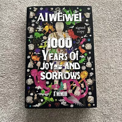Buy AI WEIWEI 1000 Years Of Joys And Sorrows 2021 SIGNED HARDBACK ART BOOK BIOGRAPHY • 24.99£