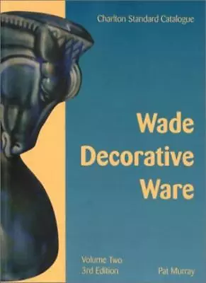 Buy Wade Decorative Ware, Volume 2 (3rd Edition) - A Charlton Standa • 3.51£