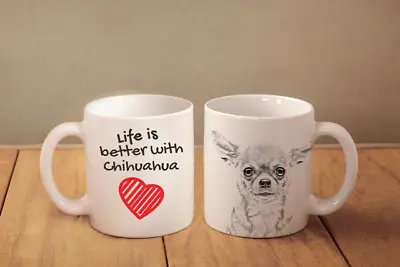 Buy Chihuahua - Ceramic Cup, Mug  Life Is Better ,UK • 11.99£